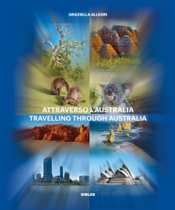 ATTRAVERSO L’AUSTRALIA – TRAVELLING THROUGH AUSTRALIA