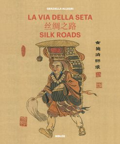LA VIA DELLA SETA