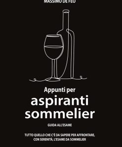 APPUNTI PER ASPIRANTI SOMMELIER