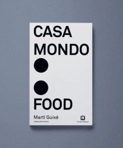 Casa Mondo: Food – Martí Guixé