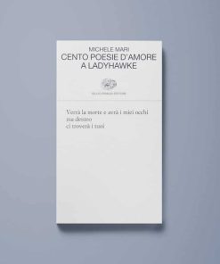 Cento poesie d’amore a Ladyhawke – Michele Mari