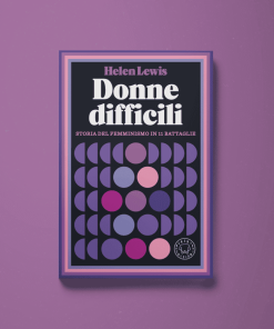 Donne difficili – Helen Lewis