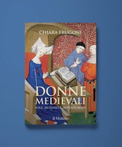 Donne medievali – Chiara Frugoni