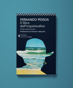 Il libro dell’inquietudine – Fernando Pessoa