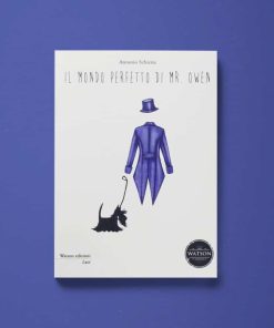 Il mondo perfetto di Mr. Owen – Antonio Schiena