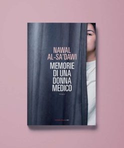 Memorie di una donna medico – Nawal al-Sa’dawi